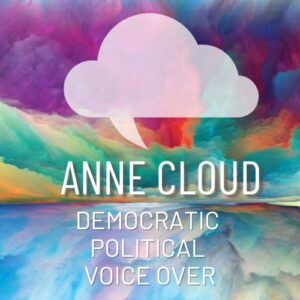 ANNE-CLOUD-DEMOCRATIC-POLITICAL-VOICE-OVER